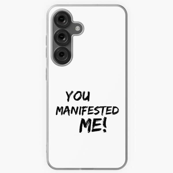Item preview, You Manifested Me! | Spirituality Quotes  | Minded Inc  designed and sold by MindedInc.