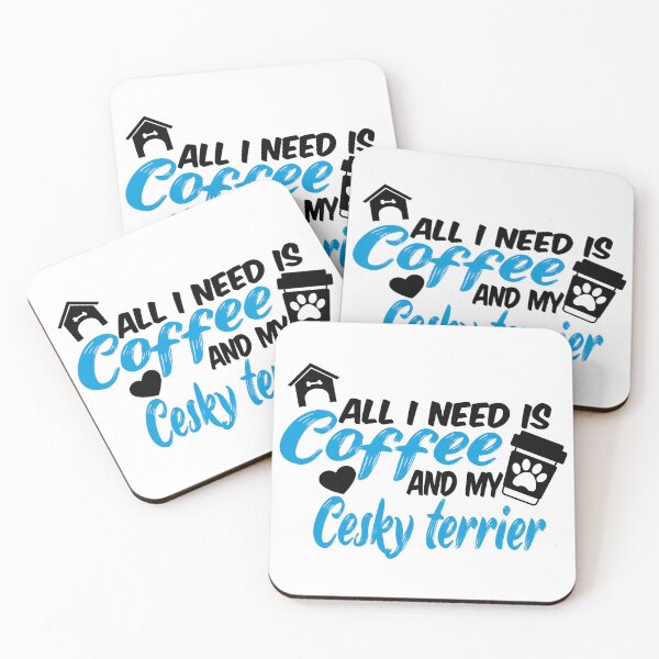 Item preview, Copy of all i need is coffee and my cesky terrier designed and sold by randomdogshirt.