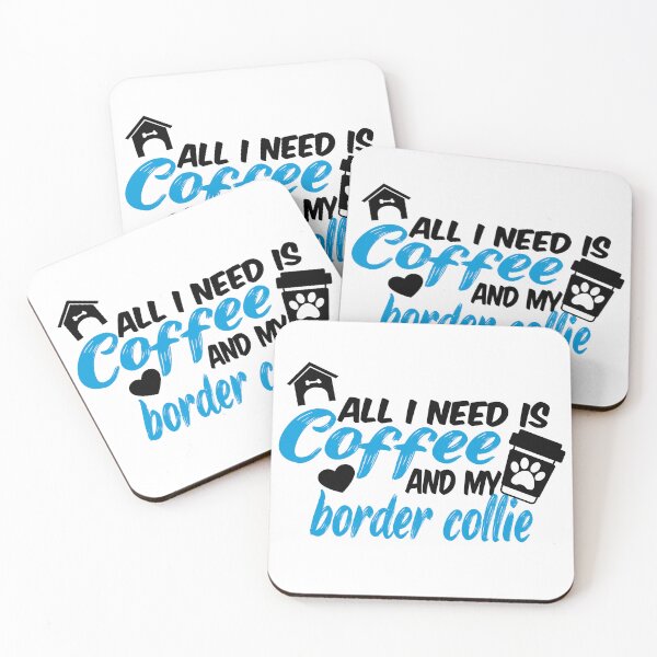 Item preview, all i need is coffee and my border collier designed and sold by randomdogshirt.