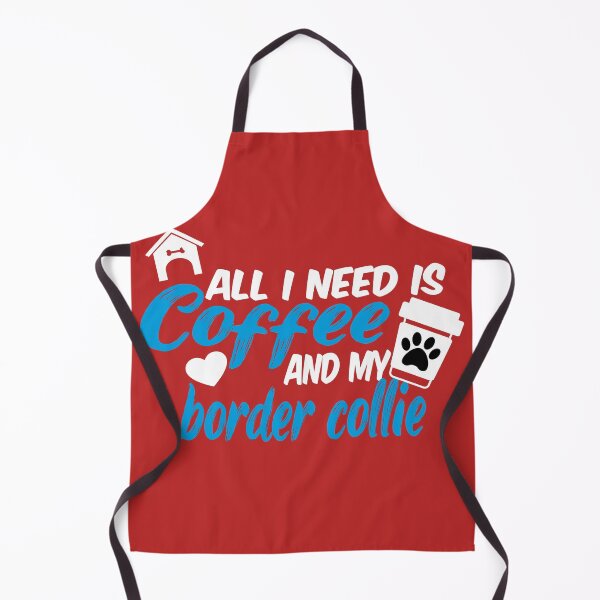Item preview, all i need is coffee and my border collier designed and sold by randomdogshirt.