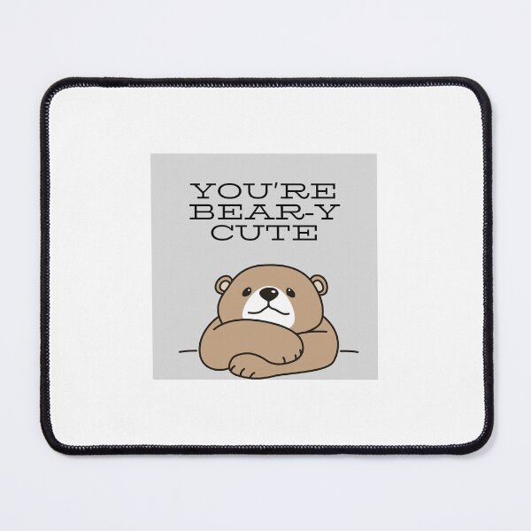 Item preview, You're Bear-y Cute pun designed and sold by CreationsByMS20.
