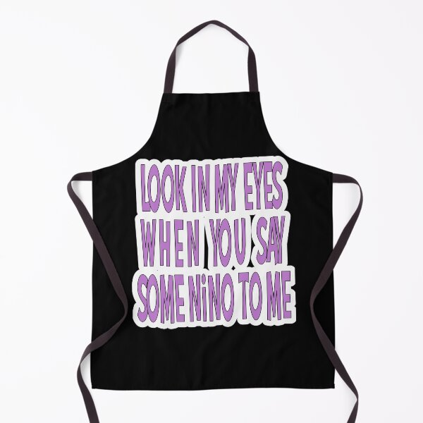 Item preview, Look In My Eyes When You Say Some Nino To Me designed and sold by JLCableStudio.
