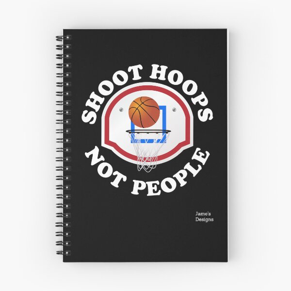 Item preview, Shoot Hoops Not People w/ Basketball And Hoop - Jame's Designs designed and sold by JamesShirts-com.