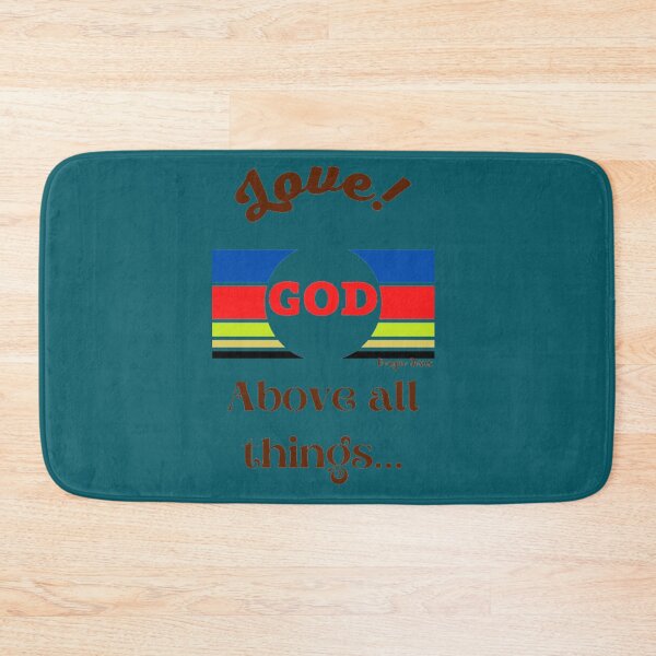 Item preview, Love God above all things... designed and sold by CSJ7.
