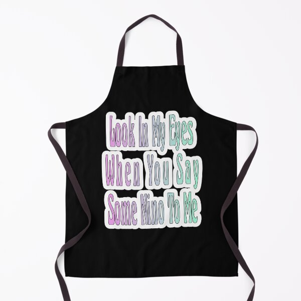 Item preview, Look In My Eyes When You Say Some Nino To Me designed and sold by JLCableStudio.