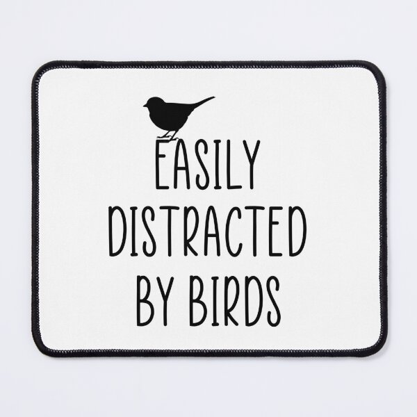 Item preview, Easily distracted by birds designed and sold by Ashtreemeadow.