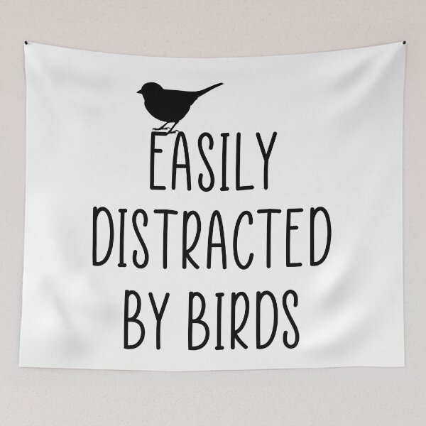Item preview, Easily distracted by birds designed and sold by Ashtreemeadow.