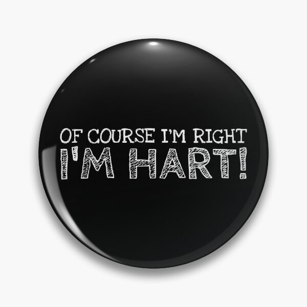 Item preview, Of Course I’m Right I’m Hart Funny Personalized Name designed and sold by MariosNydras.