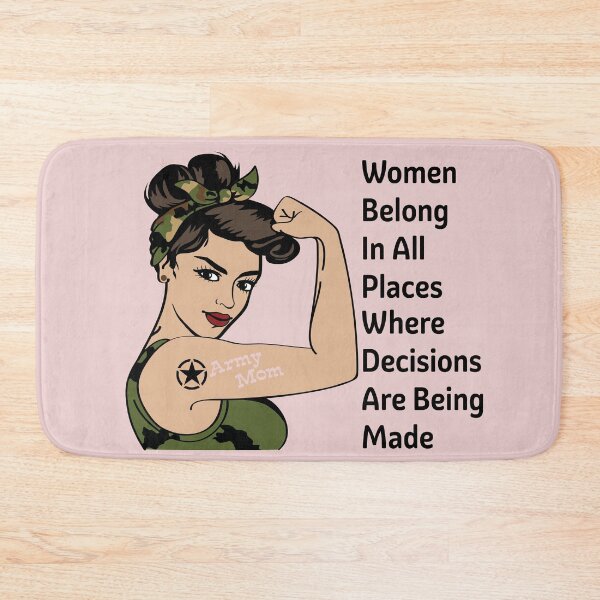 Item preview, Women Belong In All Place Where Decisions Are Being Made Fitted designed and sold by ROFIN.