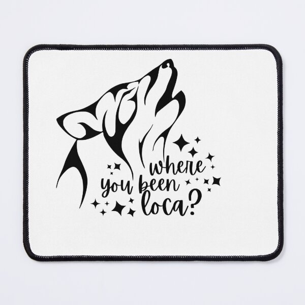 Item preview, where you been, loca? designed and sold by jessileigh32.