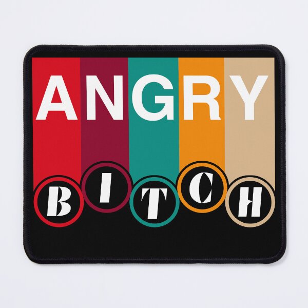 Item preview, Angry bitch designed and sold by SidTastic .