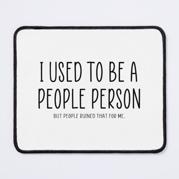 Item preview, People person funny quote designed and sold by Ashtreemeadow.