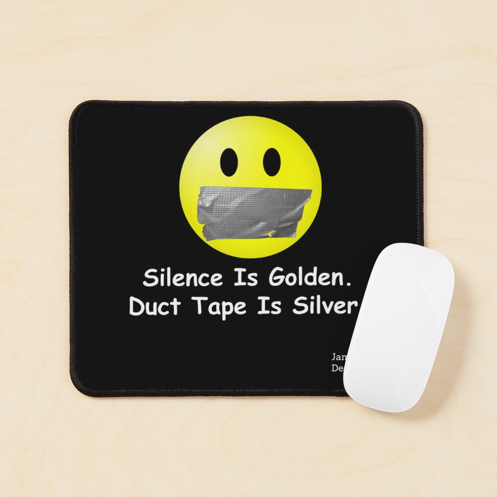 SILENCE IS GOLDEN BUT DUCT TAPE IS SILVER ~ Retractable Reel ID Badge  Holder