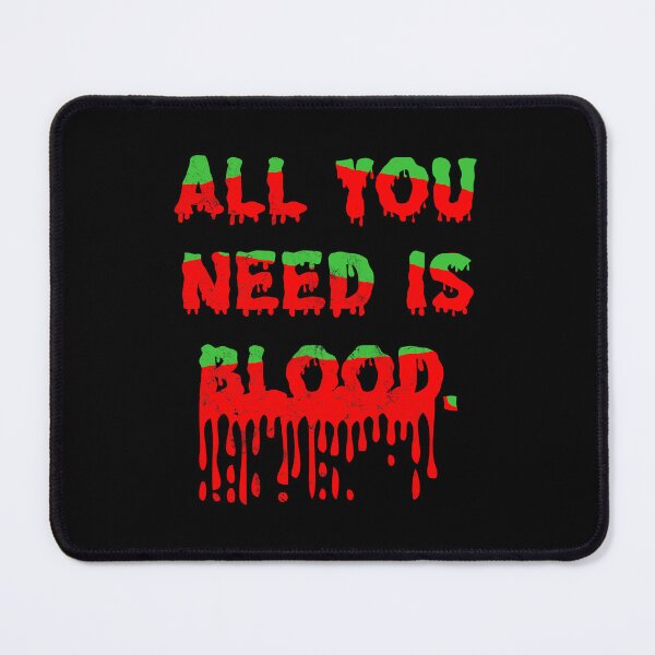 Item preview, All You Need Is Blood Funny Lyrics designed and sold by PunnyLyrics.