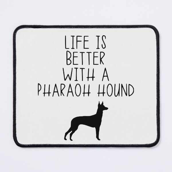 Item preview, Life Is Better With A Pharaoh Hound designed and sold by kindxinn.