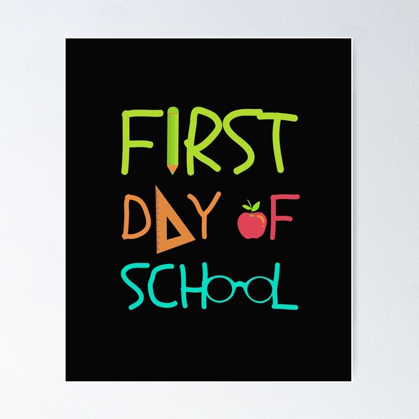 Item preview, FIRST DAY OF SCHOOL designed and sold by FASHION-LEAD.
