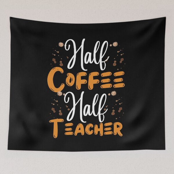 Artikelvorschau, Erster Schultag halb Kaffee halb Lehrer Geschenk entworfen und verkauft von worldmodi.