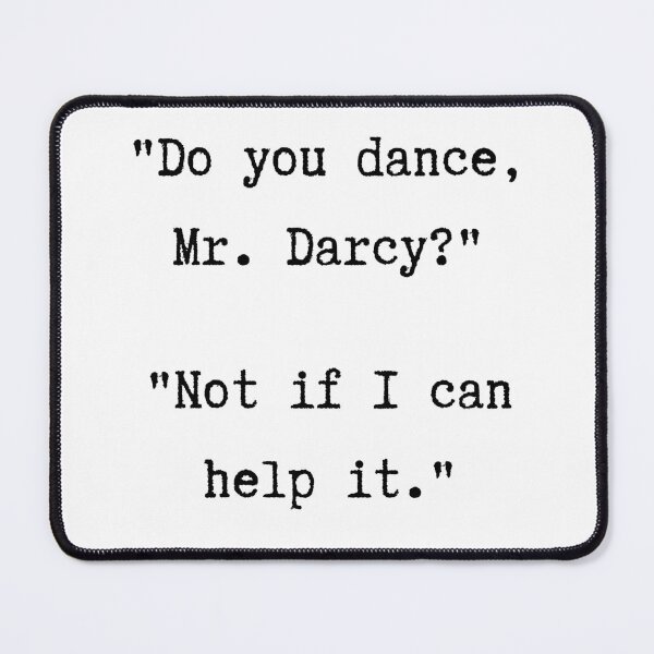 Item preview, Pride and Prejudice Quote | Do You Dance, Mr. Darcy? designed and sold by WordsToArt.