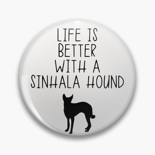 Item preview, Life Is Better With A Sinhala Hound designed and sold by kindxinn.