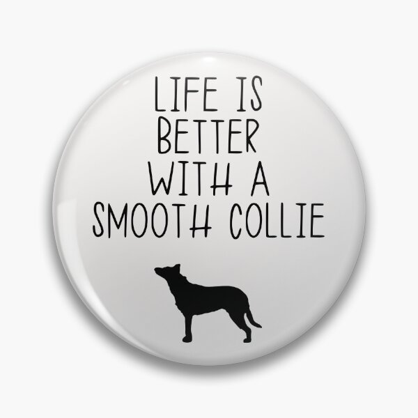 Artikelvorschau, Mit einem Smooth Collie ist das Leben besser entworfen und verkauft von kindxinn.