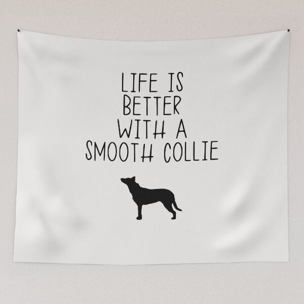 Item preview, Life Is Better With A Smooth Collie designed and sold by kindxinn.