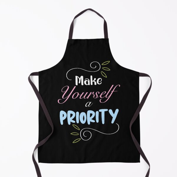 Item preview, Make Yourself a Priority designed and sold by orangeblue21.