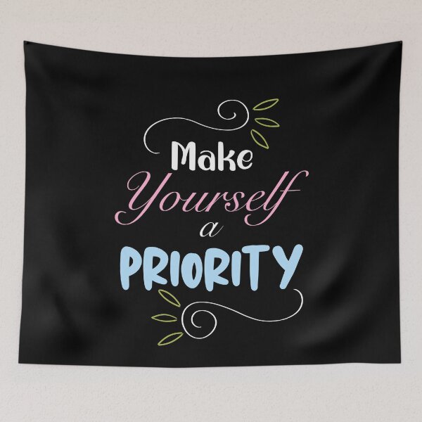 Item preview, Make Yourself a Priority designed and sold by orangeblue21.