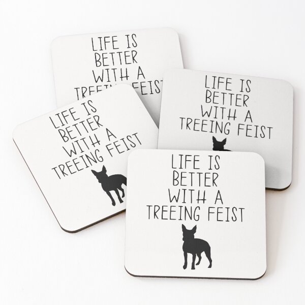 Item preview, Life Is Better With A Treeing Feist designed and sold by kindxinn.