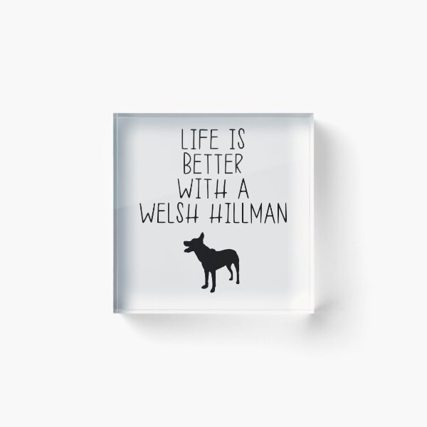 Item preview, Life Is Better With A Welsh Hillman designed and sold by kindxinn.