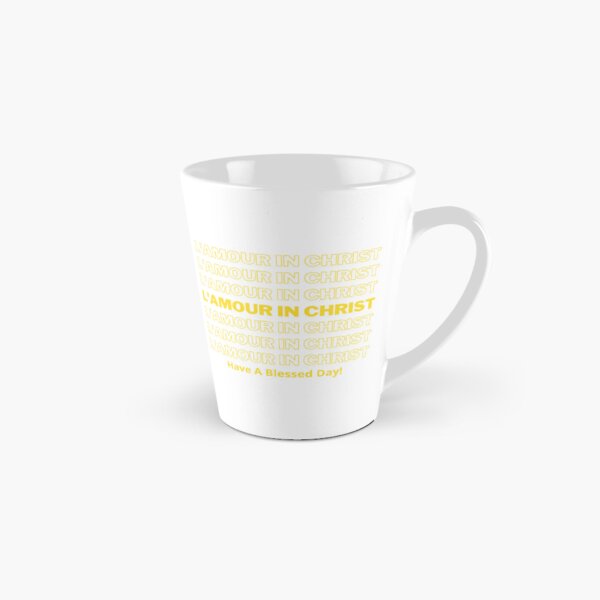 "Have A Blessed Day" L'AMOUR IN CHRIST CLOTHING Tall Mug