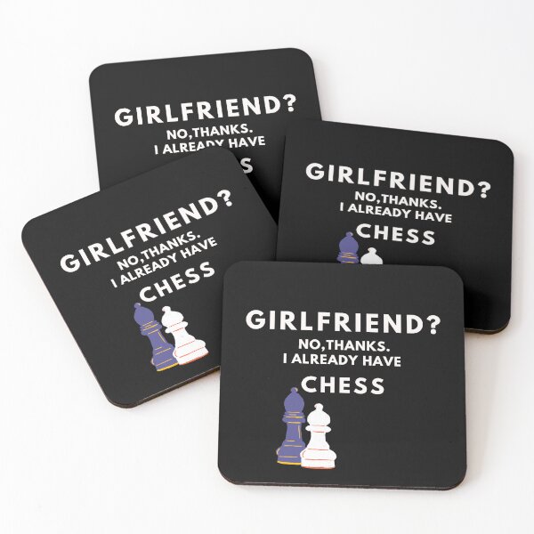 Item preview, Girlfriend? No, thanks. I Already have chess. Blue and white, black background designed and sold by T-Look.