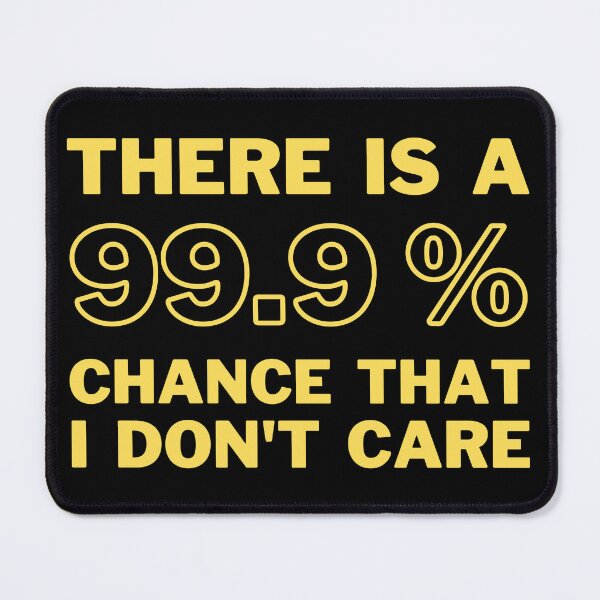 Item preview, I Don't Care designed and sold by STIGPhotoDesign.
