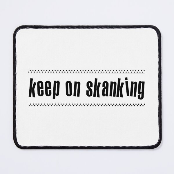 Item preview, Keep On Skanking designed and sold by UpNorthArts.