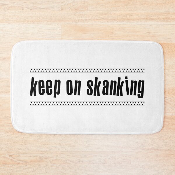 Item preview, Keep On Skanking designed and sold by UpNorthArts.