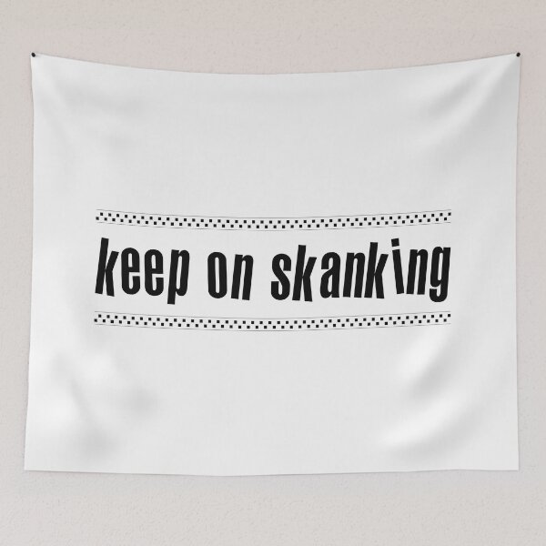 Item preview, Keep On Skanking designed and sold by UpNorthArts.