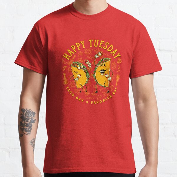 Taco Tuesday Deluxe! Classic T-Shirt