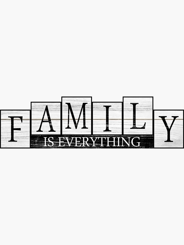 family-is-everything-home-decorative-sign-sticker-for-sale-by