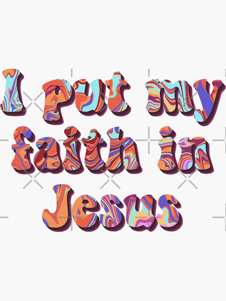 Faith in Jesus' Sticker