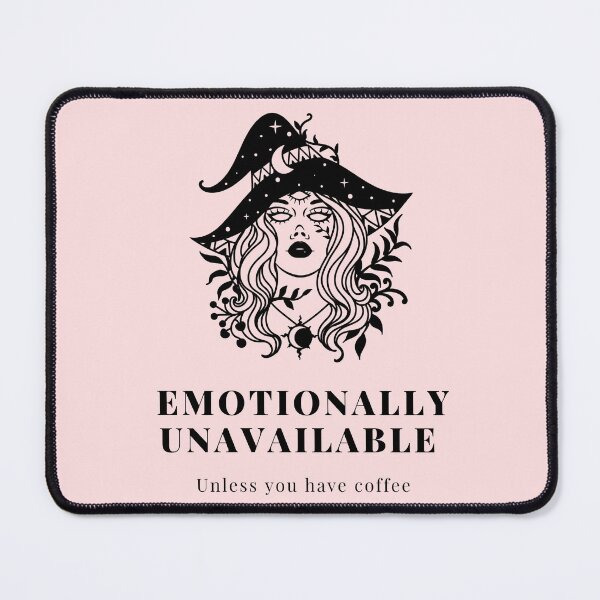 Item preview, Emotionally Unavailable - Unless you have coffee - Pink Witch designed and sold by AxiomDragon.