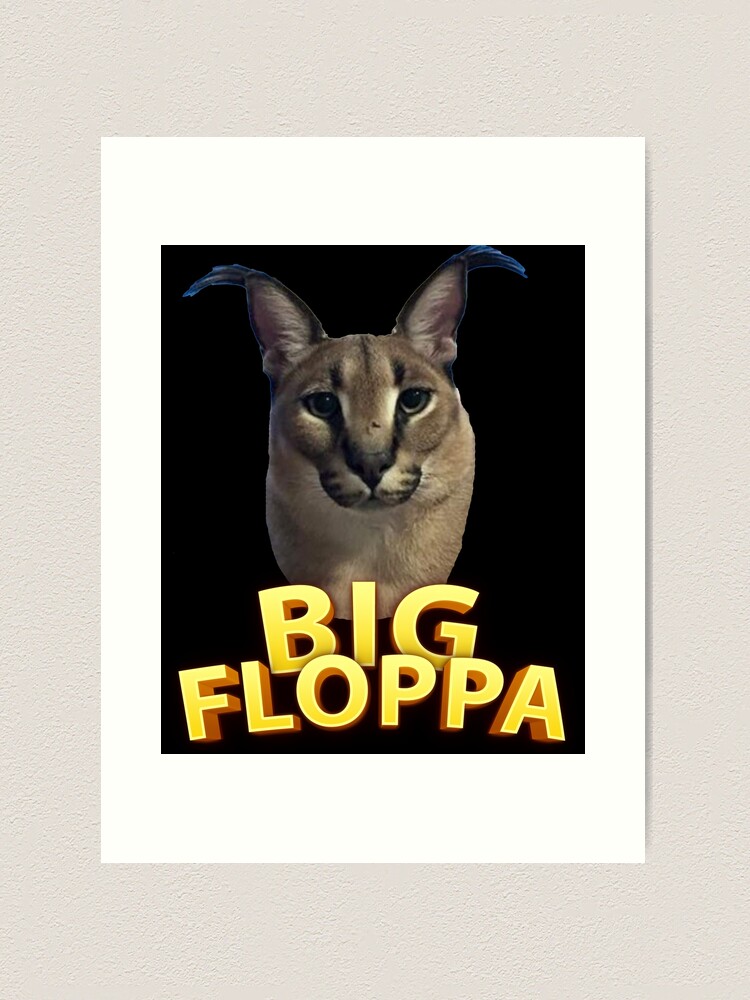Big Floppa Meme Art Print by ExpressPenguin