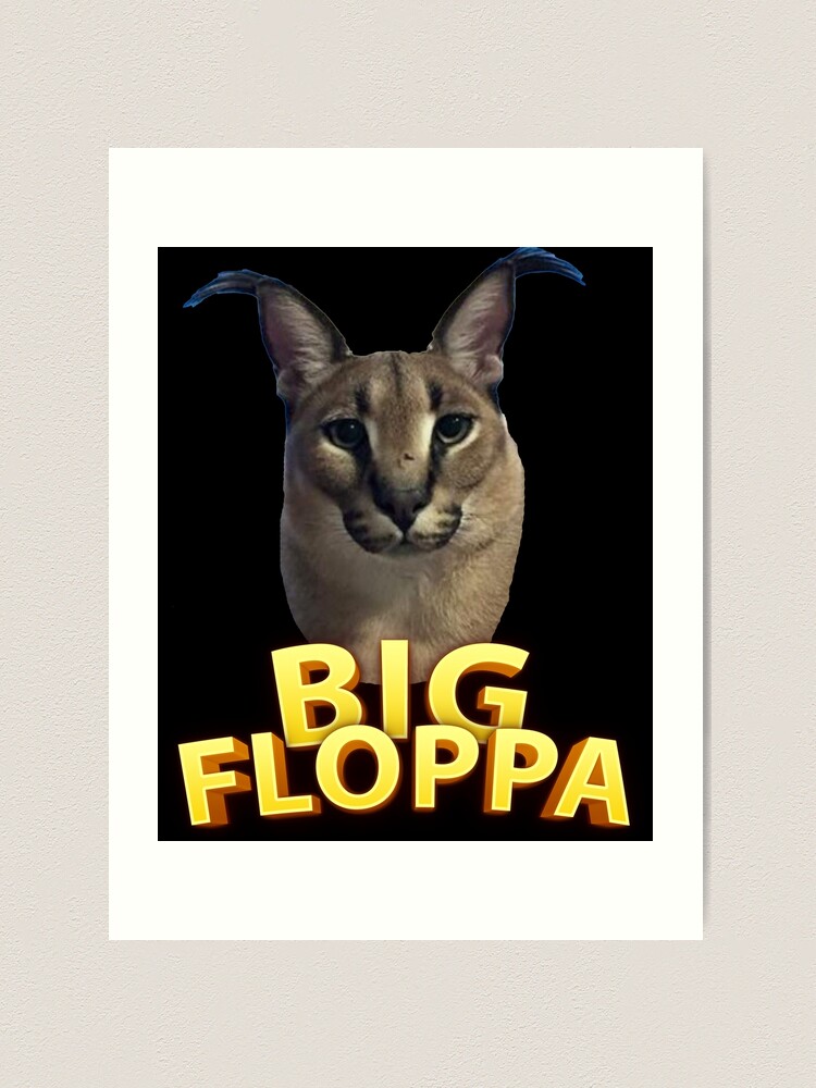 Big Floppa Meme Art Print by ExpressPenguin