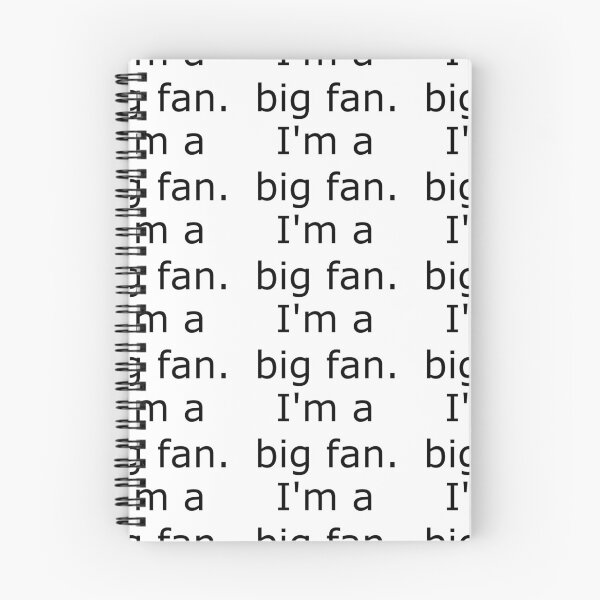 Item preview, I'm a big fan. designed and sold by zzZaney.