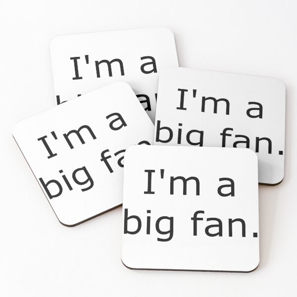 Item preview, I'm a big fan. designed and sold by zzZaney.