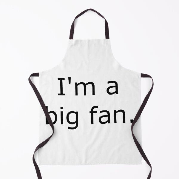 Item preview, I'm a big fan. designed and sold by zzZaney.