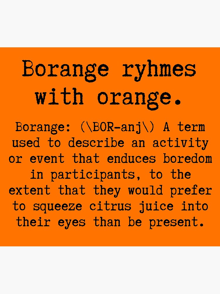 "Borange Rhymes With Orange." Sticker for Sale by JoseyMiles Redbubble