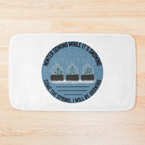 Item preview, Winter Sowing While It’s Snowing, Come the Spring I will Be Growing designed and sold by Gsallicat.
