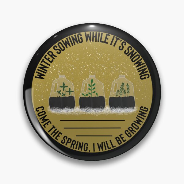 Item preview, Winter Sowing While It’s Snowing, Come the Spring I will Be Growing 2 designed and sold by Gsallicat.