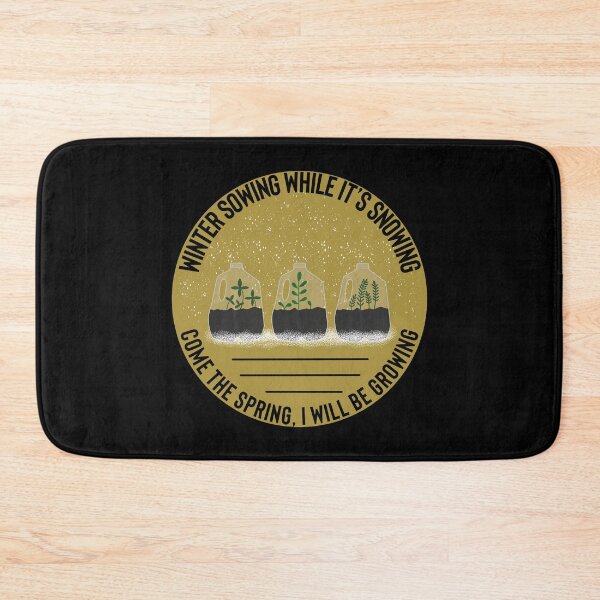 Item preview, Winter Sowing While It’s Snowing, Come the Spring I will Be Growing 2 designed and sold by Gsallicat.