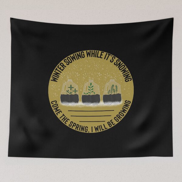 Item preview, Winter Sowing While It’s Snowing, Come the Spring I will Be Growing 2 designed and sold by Gsallicat.
