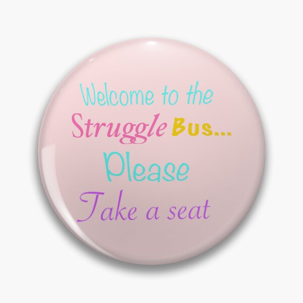 Item preview, Welcome to the Struggle Bus designed and sold by artbysford.